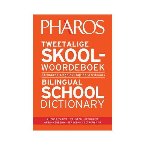 Pharos Tweetalige Skool Woordeboek / Bilingual School Dictionary