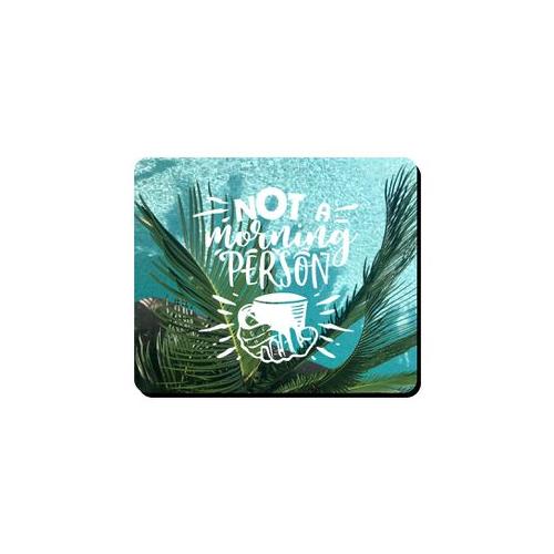 Mouse Pad - Not A Morning Person