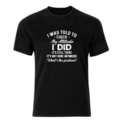 Thinking out Loud Men's - I was told to check my attitude I did its
