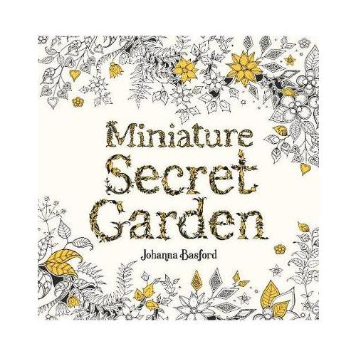 Miniature Secret Garden: A Pocket-Sized Adventure Colouring Book
