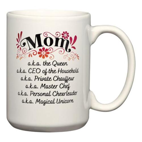 Mom aka the Queen Gift Coffee Mug (15Oz Jumbo Size)