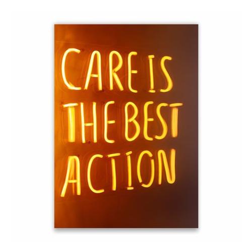 Care Is The Best Action Poster - A1