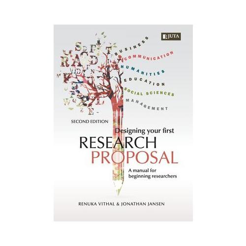 Designing Your First Research Proposal 2e: A manual for beginning researches