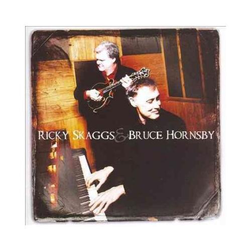 Skaggs Ricky & Bruce Hornsby - Ricky Skaggs & Bruce Hornsby (CD)