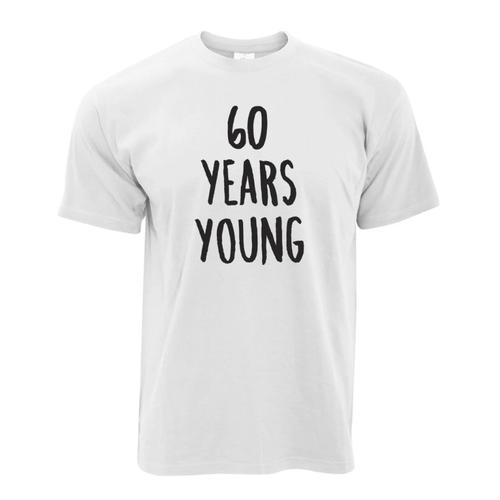 60th Birthday 60 Years Young Gift T-Shirt-White
