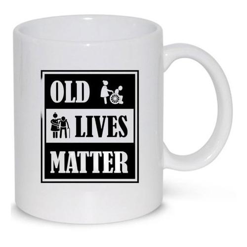 Old Lives Matter Birthday Christmas Inspiration Gift Mug
