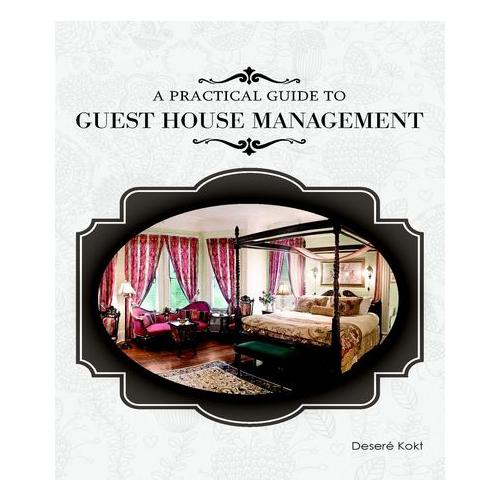 A practical guide to guest house management
