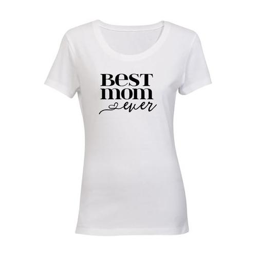 Best Mom Ever - Heart - Ladies - T-Shirt