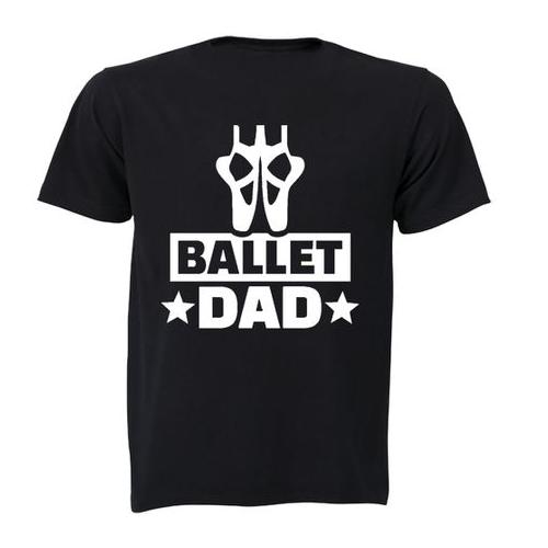 Ballet Dad - Adults - T-Shirt