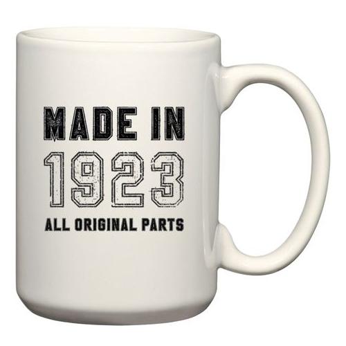 Made In 1923 All Original Parts 100th Birthday For Him Gift Coffee Mug
