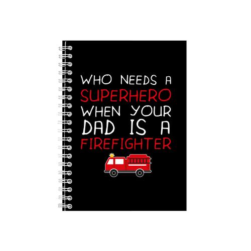 Superhero Firefighter Notebook - Dad Gift Idea - Writing Books Notepad Pad
