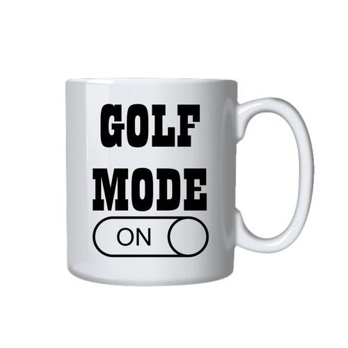 Golf Mode On Mug - Makes a Great Gift for that Special Someone