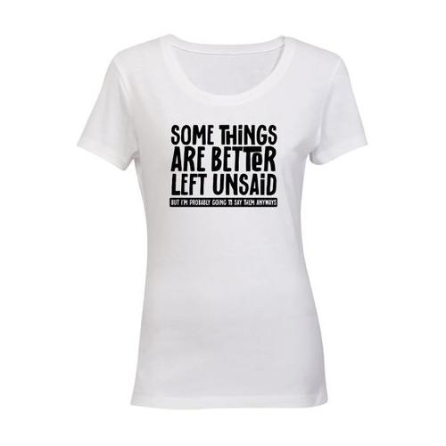 Better Left Unsaid - Ladies - T-Shirt