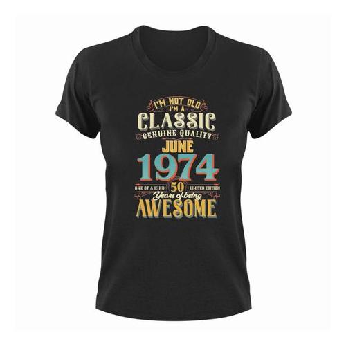 Birthday T-Shirt - Born in June1974 - Great Gift For Him or Her