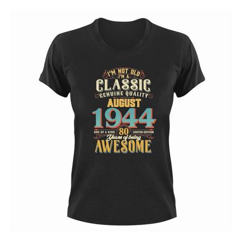 Birthday T-Shirt - Born in August 1944 - Great Gift For Him or Her