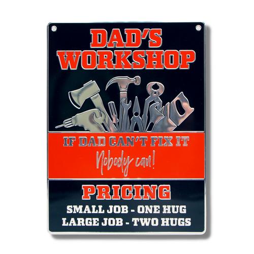 Metal Sign - Dad's Workshop