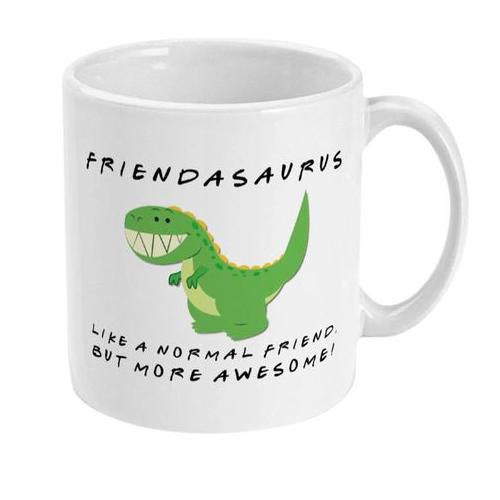 Friendasaurus Like A Normal Friend Christmas Birthday Gift Mug