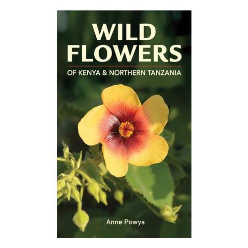 Wild Flowers of Kenya & Northern Tanzania