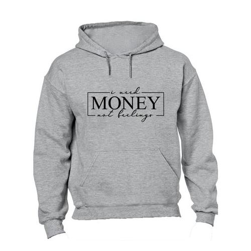 Money. Not Feelings - Hoodie