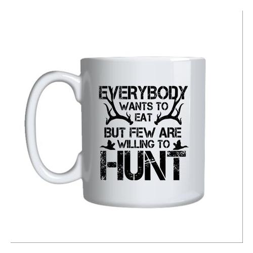 Few Are Willing To Hunt Mug Gift Idea 134