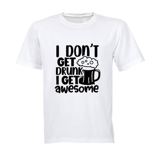 I Get Awesome! - Adults - T-Shirt