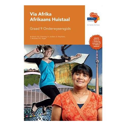 Via Afrika Afrikaans CAPS : Gr 9: Onderwysersgids