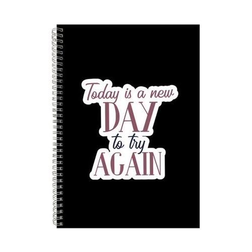 New day A4 Notebook Spiral and Lined Motivational Saying Graphic Notepad185