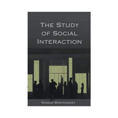 The Study of Social Interaction