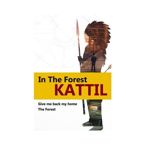 Kattil: In the forest