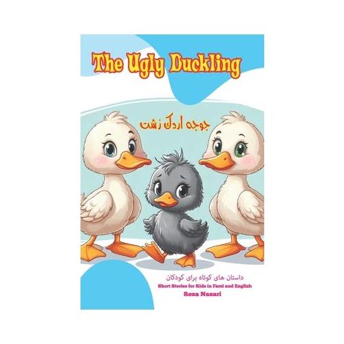 The Ugly Duckling: Short Stories for Kids in Farsi and English