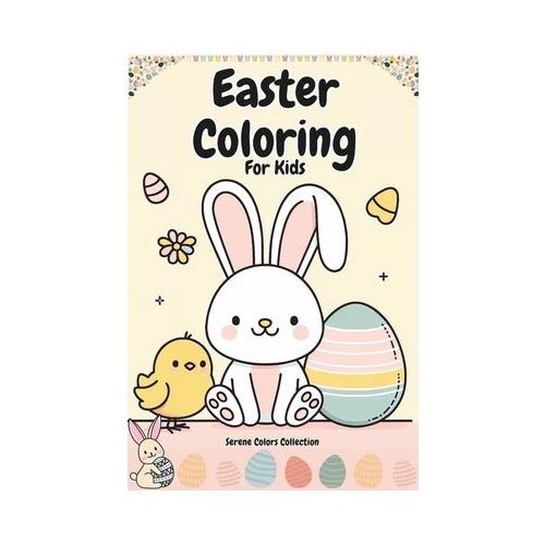 Easter Coloring for Kids: Easy To Color With Bunny Easter and Springtime Themed Designs (Easter gifts for Children) (Easter basket stuffers)