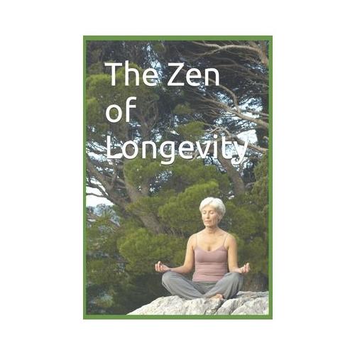 The Zen of Longevity