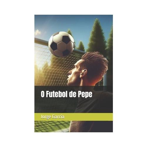O Futebol de Pepe