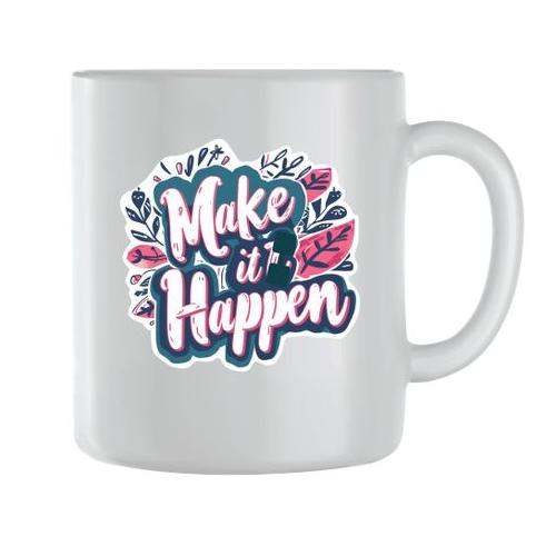 Make it Coffee Mugs for Men Women Motivational Saying Graphic Quote Cup 185