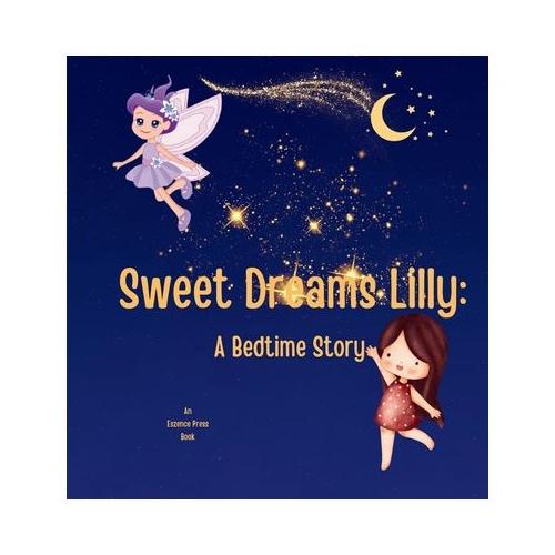 Sweet Dreams Lilly: A Bedtime Story