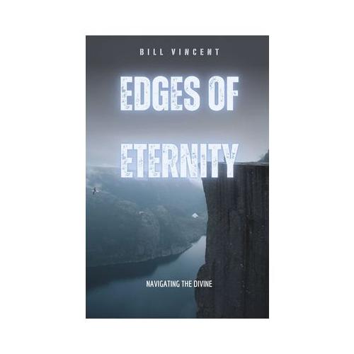 Edges of Eternity: Navigating the Divine