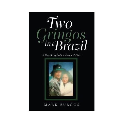 Two Gringos In Brazil