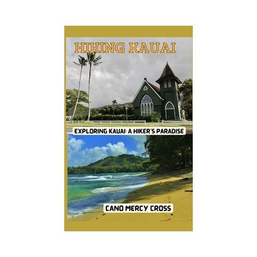 Hiking Kauai: Exploring Kauai: A Hiker's Paradise