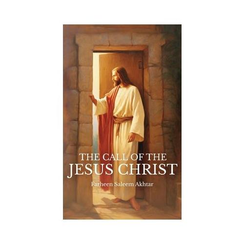 The Call Of The Jesus Christ