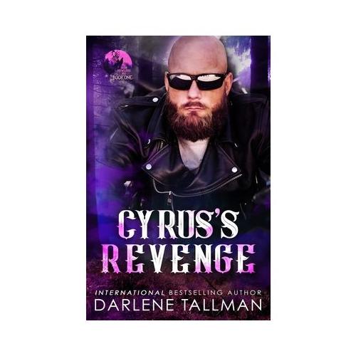 Cyrus's Revenge: An Iron Howlers MC novel