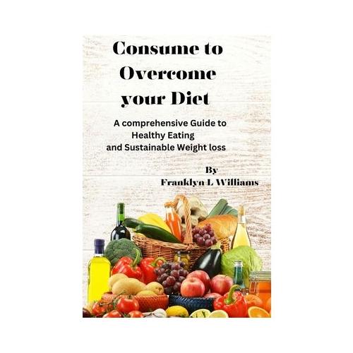 Consume to overcome your diet
