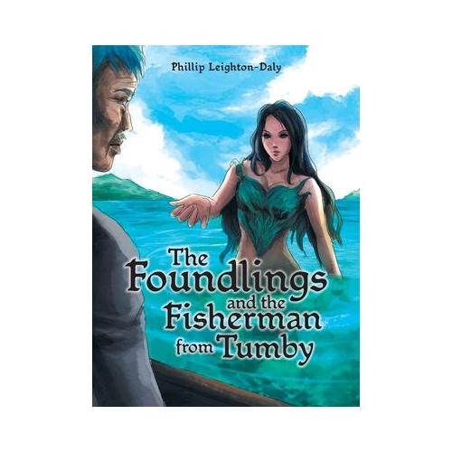 The Foundlings and the Fisherman from Tumby