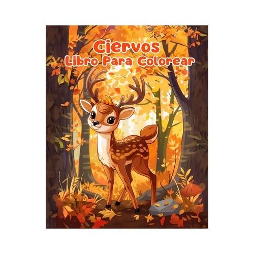 Libro Para Colorear de Ciervos: P ginas Simples Para Colorear de Ciervos Para Ni os de 1 a 3 A os