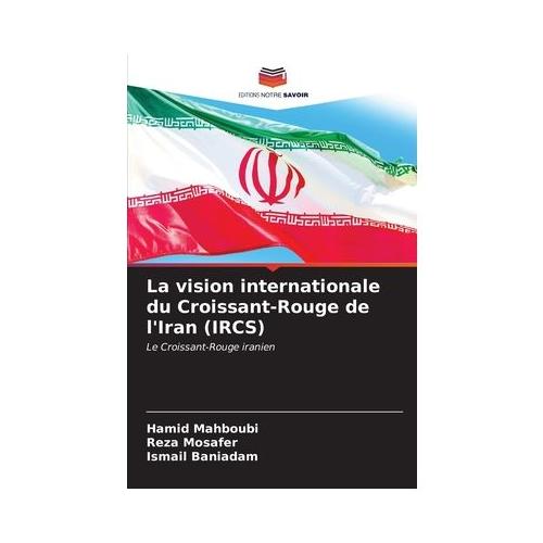La vision internationale du Croissant-Rouge de l'Iran (IRCS)
