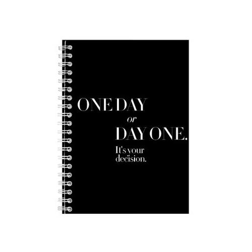 Day one A5 Notebook Spiral Lined Motivational Sayings Graphic Notepad 224
