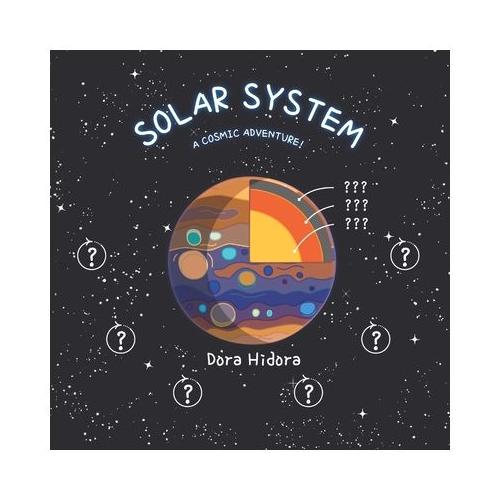 Solar System: a cosmic adventure!