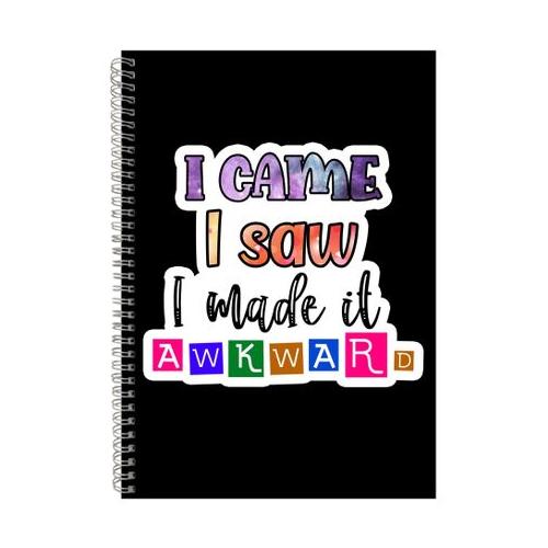 Akward A4 Notebook Spiral Lined Sarcastic Sayings Graphic Notepad Gift 215