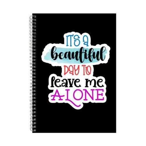 Alone A4 Notebook Spiral and Lined Sarcastic Saying Graphic Notepad Gift215