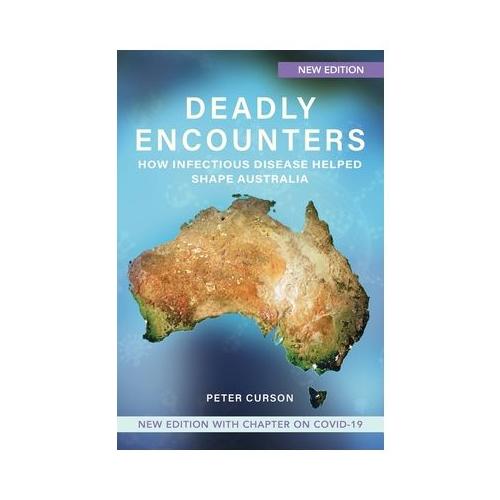 Deadly Encounters: How infectious disease helped shape Australia