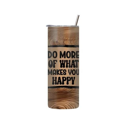 Makes u Happy 20 Oz Tumbler with Lid Straw Trendy Quotes on Wood Graphic128